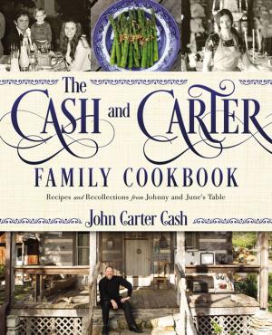 Cover of the book The Cash and Carter Family Cookbook by Gordon Dalbey