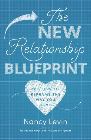 Cover of the book The New Relationship Blueprint by Christian Mickelsen