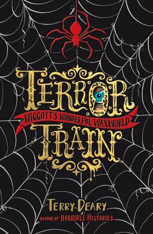 Cover of the book Wiggott's Wonderful Waxworld: Terror Train by Emma Barnes