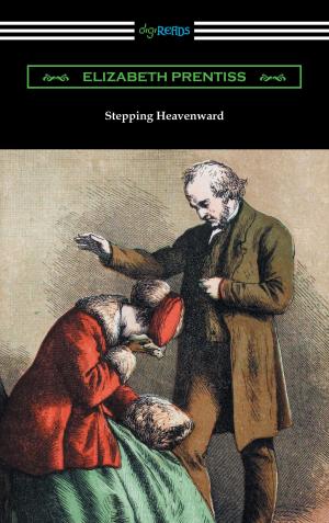 Cover of the book Stepping Heavenward (with an Introduction by George Prentiss) by Oscar Wilde