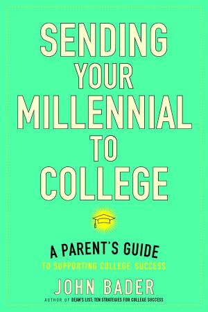 Cover of the book Sending Your Millennial to College by Carlos Goñi Zubieta, Pilar Guembe Mañeru