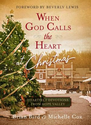 Cover of the book When God Calls the Heart at Christmas by Paulette Harper