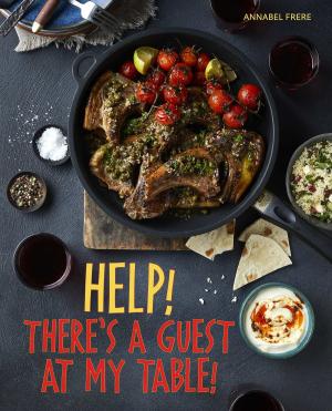 Cover of the book Help! There’s a Guest at my Table by Melissa Bushby