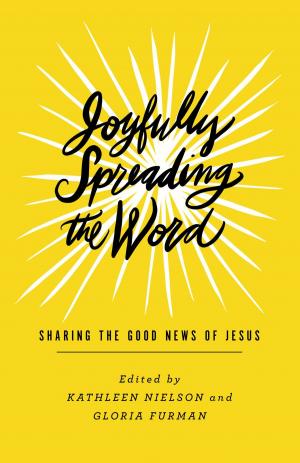 Cover of the book Joyfully Spreading the Word by Susan Hunt, Barbara Thompson