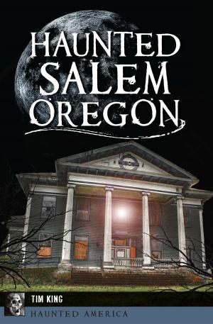 Cover of the book Haunted Salem, Oregon by DuBois Area Historical Society