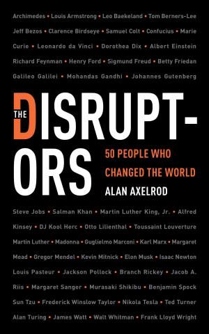 Cover of the book The Disruptors by Adam Dachis, Erica Elson