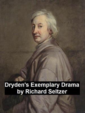 Cover of the book Dryden's Exemplary Drama by B. M. Bower