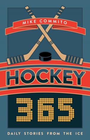 Cover of the book Hockey 365 by Elizabeth Jane Errington, Barbara Robertson, Mary Alice Downie, Nellie McClung