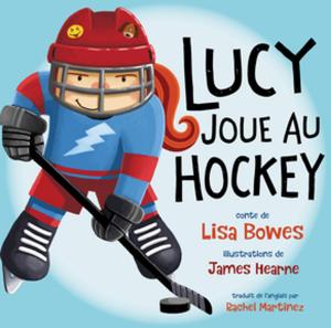 Cover of the book Lucy joue au hockey by John Lawrence Reynolds
