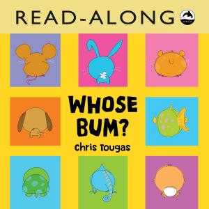 Cover of the book Whose Bum? Read-Along by Helaine Becker