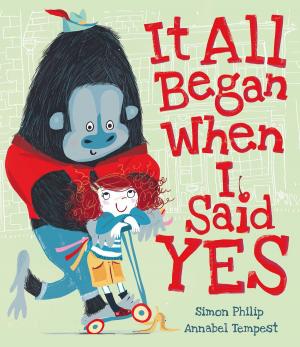 Cover of the book It All Began When I Said Yes by Amy Alward, Emma Carroll, Berlie Doherty, Jamila Gavin, Michelle Harrison, Michelle Magorian, Geraldine McCaughrean, Lauren St John, Piers Torday, Katherine Woodfine
