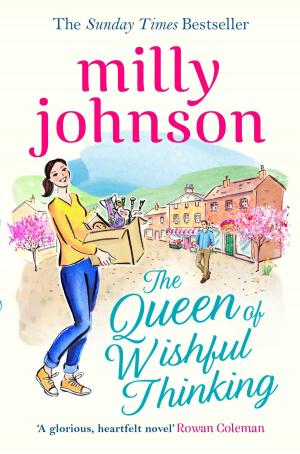 Cover of the book The Queen of Wishful Thinking by Holly Hepburn