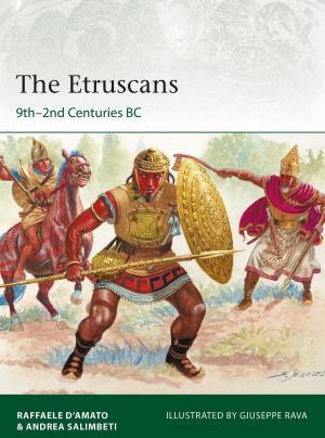 Cover of the book The Etruscans by Mark Lardas, Adam Tooby, Paul Kime, Bounford.com Bounford.com