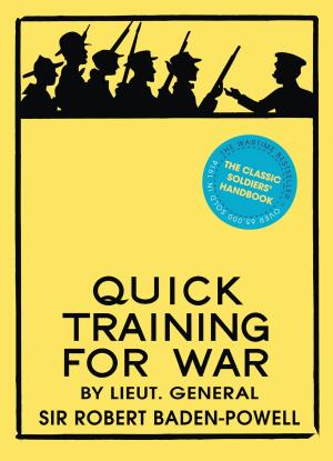 Cover of the book Quick Training for War by Prof. Guy Standing