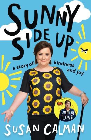Cover of the book Sunny Side Up by Caroline Crosby, Jessica Stirling Writing As Ca, Roline Crosby