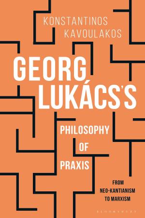 Book cover of Georg Lukács’s Philosophy of Praxis