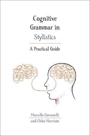 Cover of the book Cognitive Grammar in Stylistics by Benjamin Lieberman, Elizabeth Gordon