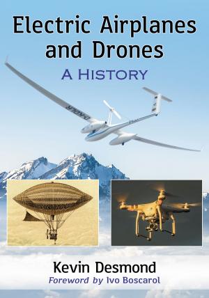 Cover of the book Electric Airplanes and Drones by William J. Plott