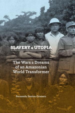 Cover of the book Slavery and Utopia by Susan Garzon, R. McKenna Brown, Julia Becker  Richards, Wuqu’ Ajpub’