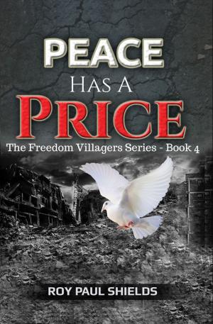 Cover of the book Peace Has a Price by J. D. Blanton