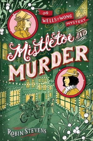 Cover of the book Mistletoe and Murder by Susan Hood