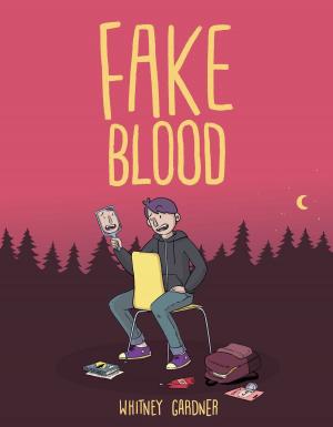 Cover of the book Fake Blood by Ellen Wittlinger