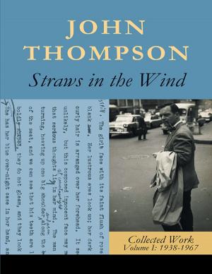 Cover of the book Straws In the Wind: Collected Work Volume I: 1938-1967 by Stephen J. LoPorcaro, PE
