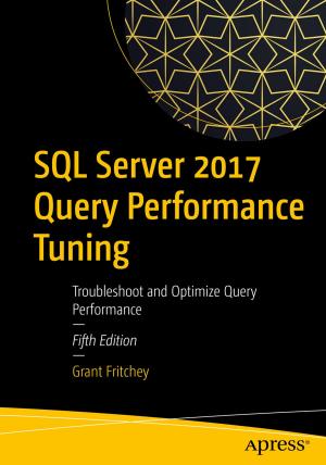 Cover of the book SQL Server 2017 Query Performance Tuning by MATT ZANDSTRA
