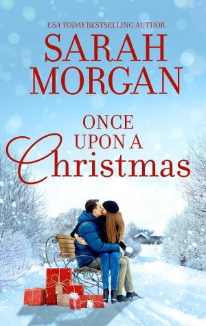 Cover of the book Once Upon a Christmas by Sarah Morgan