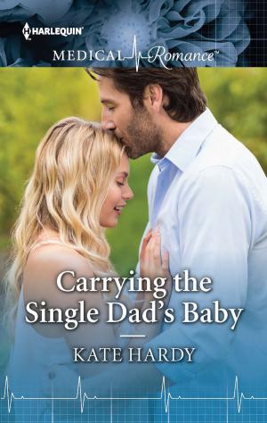 Cover of the book Carrying the Single Dad's Baby by Bronwyn Scott