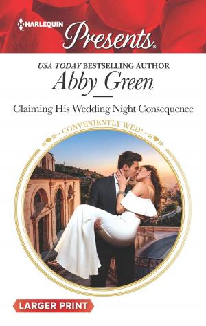 Cover of the book Claiming His Wedding Night Consequence by Amanda Cinelli