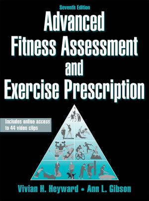 Cover of the book Advanced Fitness Assessment and Exercise Prescription by American Baseball Coaches Association