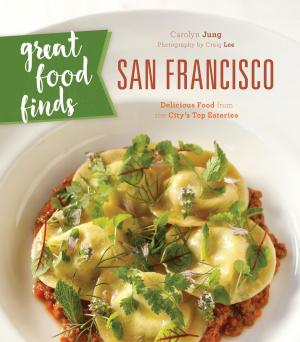 Cover of the book Great Food Finds San Francisco by Elinor DeWire