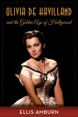 Cover of the book Olivia de Havilland and the Golden Age of Hollywood by Peter Golenbock
