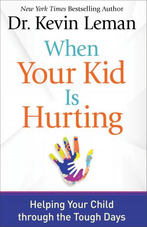 Cover of the book When Your Kid Is Hurting by Scott Davis, Tim Luke