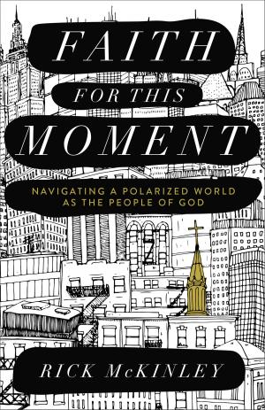 Cover of the book Faith for This Moment by Charles H. Kraft, Ellyn Kearney, Mark White