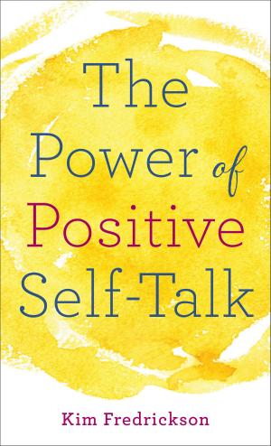 bigCover of the book The Power of Positive Self-Talk by 