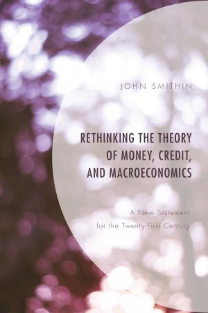 Cover of the book Rethinking the Theory of Money, Credit, and Macroeconomics by Jay Frank