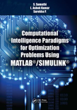 Cover of Computational Intelligence Paradigms for Optimization Problems Using MATLAB®/SIMULINK®