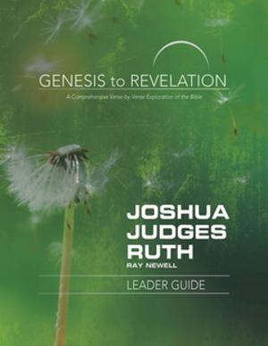 Book cover of Genesis to Revelation: Joshua, Judges, Ruth Leader Guide