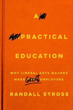 Cover of the book A Practical Education by R.M. O’Toole B.A., M.C., M.S.A., C.I.E.A.