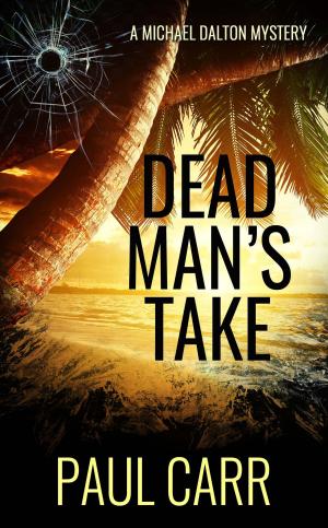 Cover of the book Dead Man's Take by Richard A. Berjian