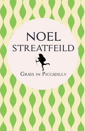Cover of the book Grass in Piccadilly by Mary Hocking
