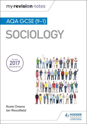 Cover of the book My Revision Notes: AQA GCSE (9-1) Sociology by Vicky Hutchin