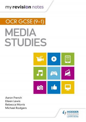 Cover of the book My Revision Notes: OCR GCSE (9-1) Media Studies by Mike Folland