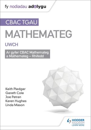 Cover of the book WJEC GCSE Maths Higher: Mastering Mathematics Revision Guide by Caroline Stevenson, Clare Marsh, James Fullarton