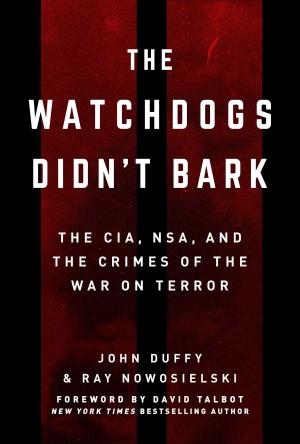 Cover of the book The Watchdogs Didn't Bark by Kirby Dick, Amy Ziering