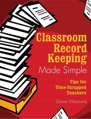 Cover of the book Classroom Record Keeping Made Simple by Adam Selzer