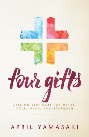 Cover of the book Four Gifts by Mary Beth Lind, Cathleen Hockman-Wert
