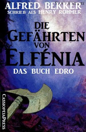 Cover of the book Das Buch Edro: Die Gefährten von Elfénia (Fantasy-Roman) by Thomas West